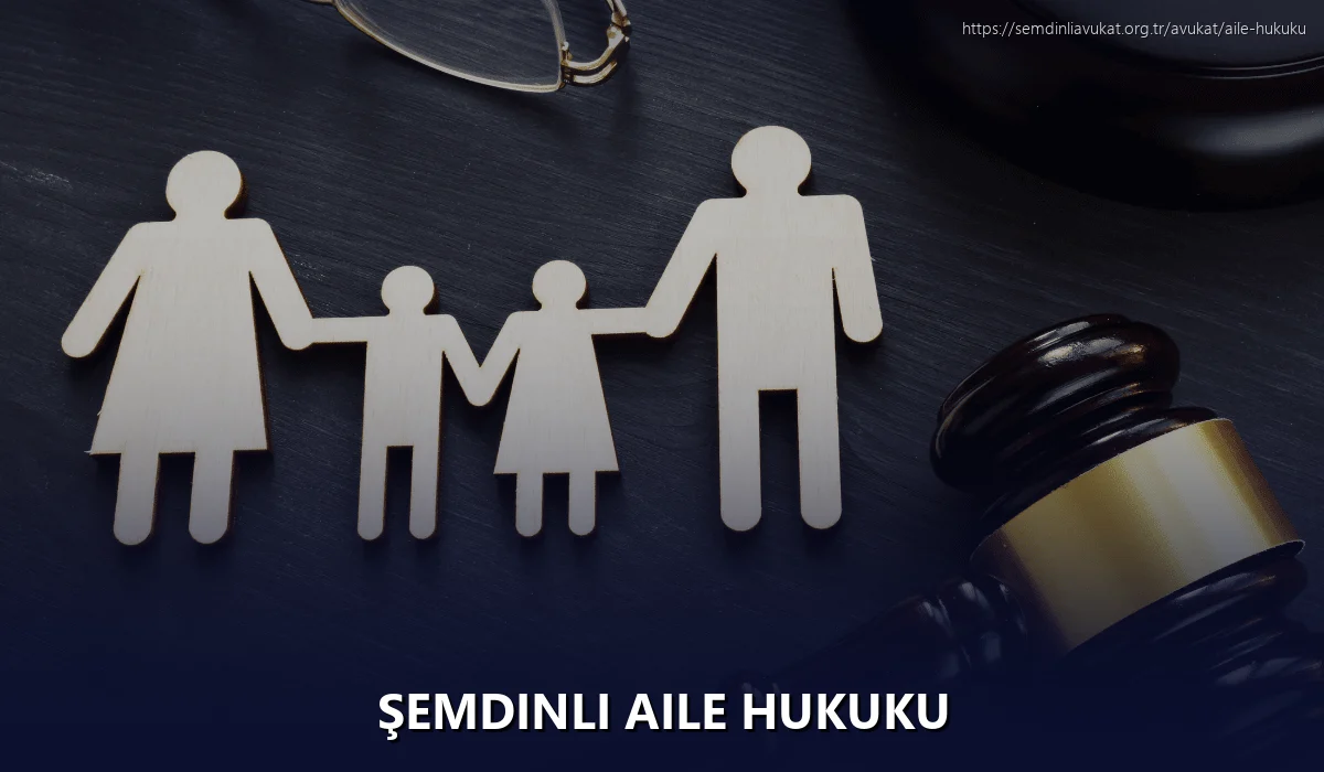 Şemdinli Aile Hukuku