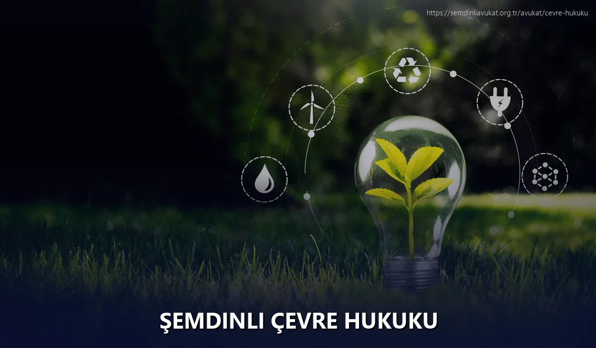 Şemdinli Çevre Hukuku