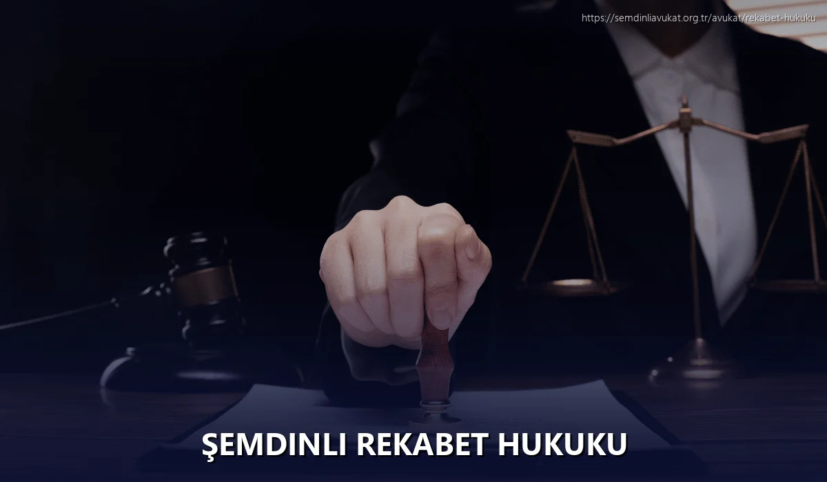 Şemdinli Rekabet Hukuku